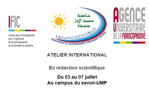 ATELIER INTERNATIONAL  en rédaction scientifique du 03 au 07 juillet au campus du savoir-UMP
